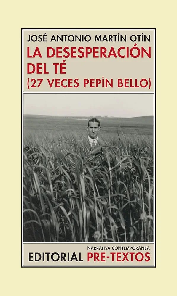 Libro: La desesperación del té. 27 veces Pepín Bello